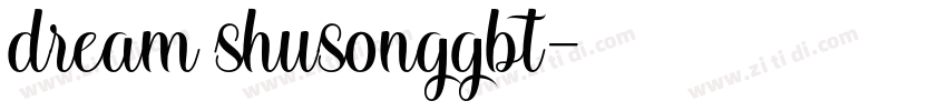 dream shusonggbt字体转换